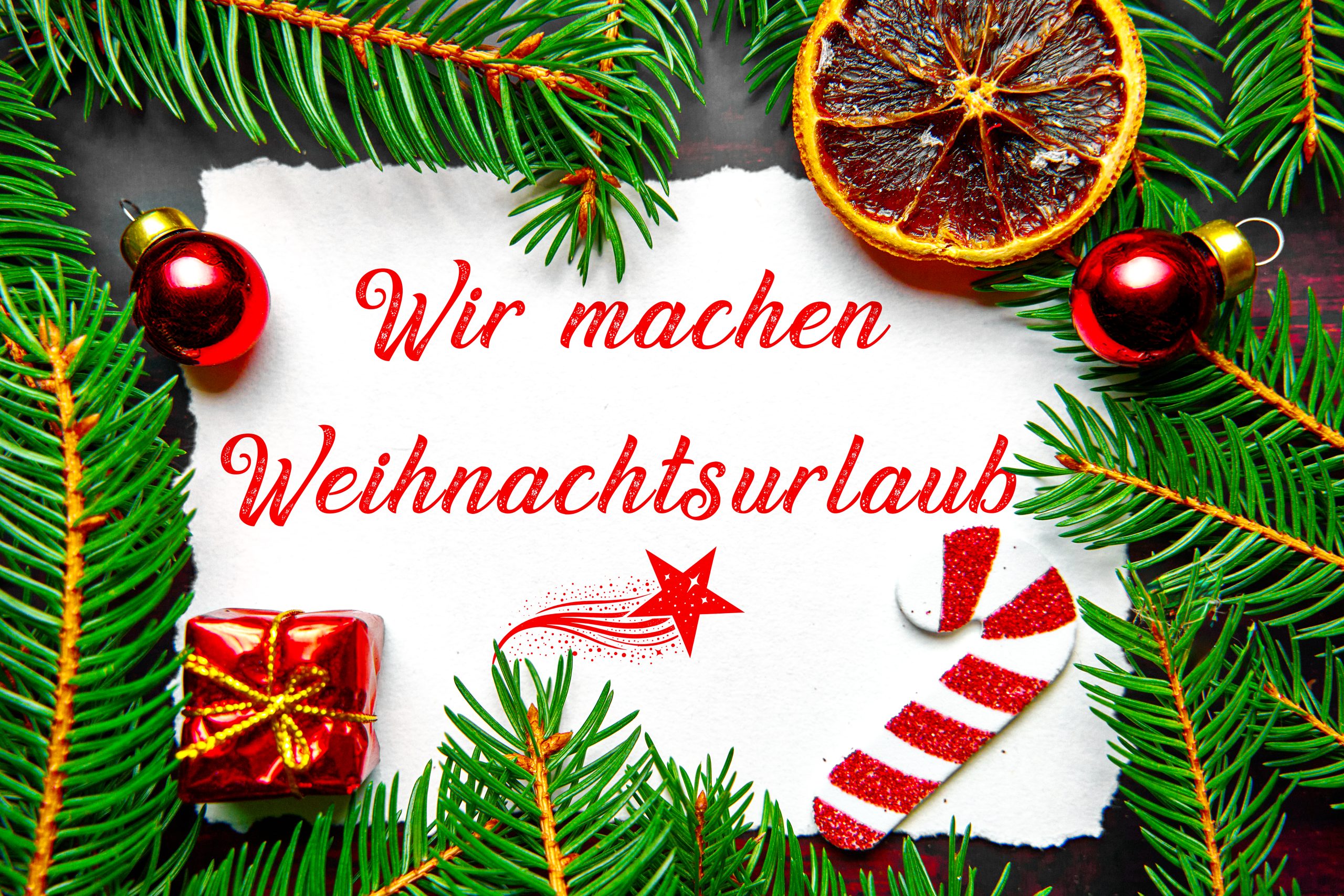 wir machen weihnachtsurlaub